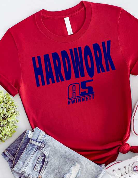 A5 Gwinnett Mantra T "Hardwork"