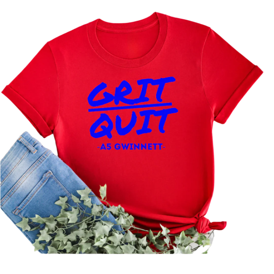 A5 Gwinnett Mantra T "GRIT over QUIT"