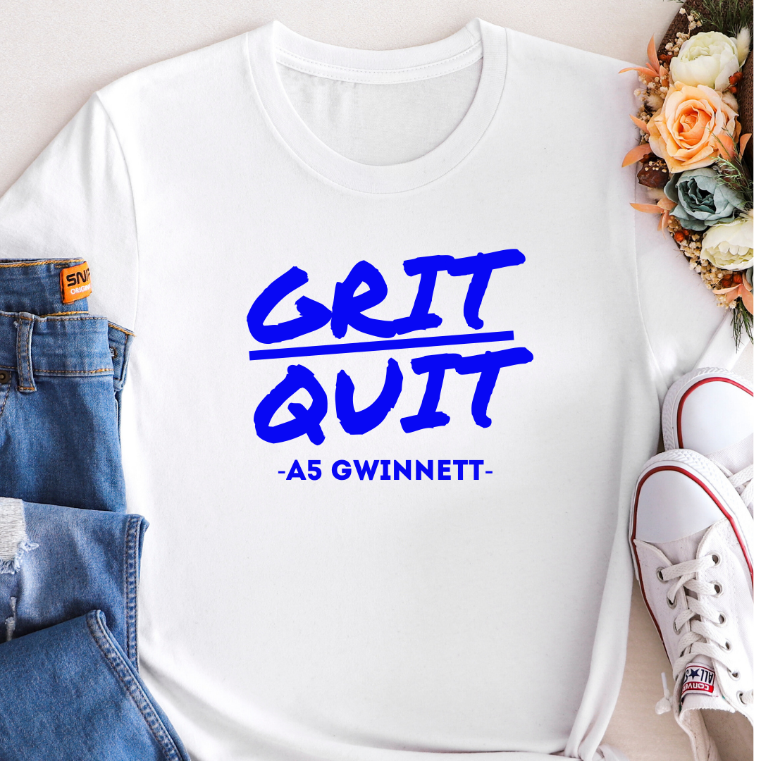 A5 Gwinnett Mantra T "GRIT over QUIT"